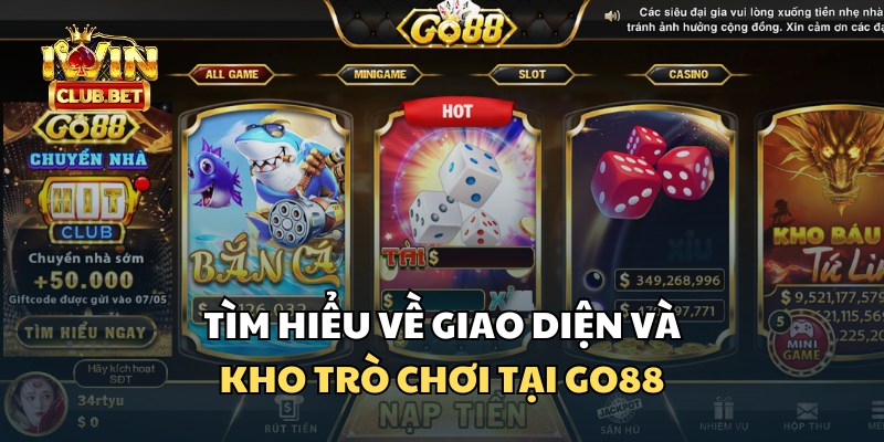 So sánh iWin Club và Go88 về giao diện và kho trò chơi